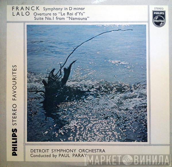 , César Franck - Édouard Lalo Conducted By Detroit Symphony Orchestra  Paul Paray  - Franck - Symphony In D Minor / Lalo - Le Roi D'Y's Overture - Suite No. 1 From Namouna