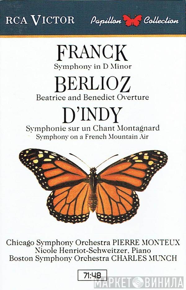 , César Franck , Hector Berlioz , Vincent d'Indy , The Chicago Symphony Orchestra , Pierre Monteux , Nicole Henriot-Schweitzer , Boston Symphony Orchestra  Charles Munch  - Symphony In D Minor / Beatrice And Benedict Overture / Symphonie Sur Un Chant Montagnard = Symphony On A French Mountain Air