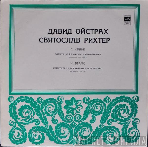 / César Franck - Johannes Brahms , David Oistrach  Sviatoslav Richter  - Sonata In A Major / Sonata No. 3 In D Minor