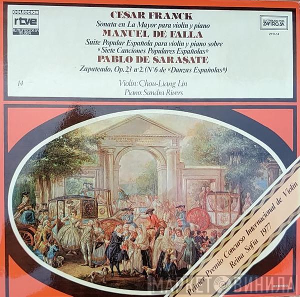 , César Franck , Manuel De Falla , Pablo de Sarasate , Cho-Liang Lin  Sandra Rivers  - Sonata En La Mayor Para Violín Y Piano / Suite Popular Española Para Violín Y Piano Sobre "Siete Canciones Populares Españolas" / Zapateado, Op. 23 Nº 2. (Nº 6 De "Danzas Españolas")