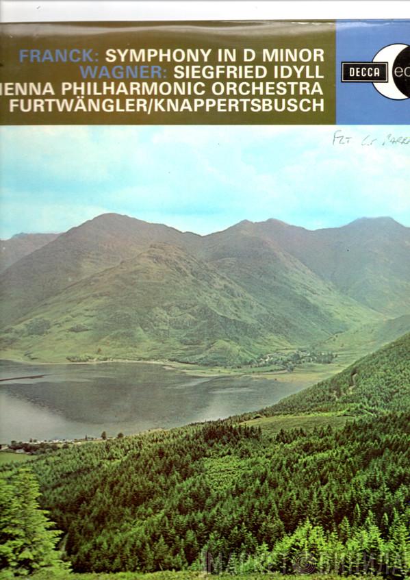 , César Franck , Richard Wagner , Wiener Philharmoniker / Wilhelm Furtwängler  Hans Knappertsbusch  - Symphony In D Minor / Siegfried Idyll