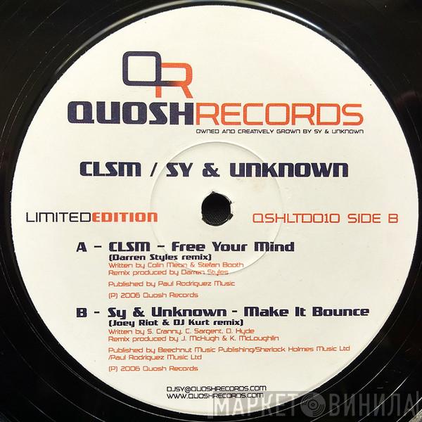 / CLSM  Sy & Unknown  - Free Your Mind / Make It Bounce (Remixes)