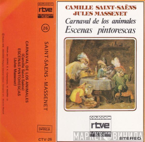 / Camille Saint-Saëns · Jules Massenet · Dir., Münchner Symphoniker  · Dir., Alfred Scholz  Hanspeter Gmür  - Carnaval De Los Animales / Escenas Pintorescas