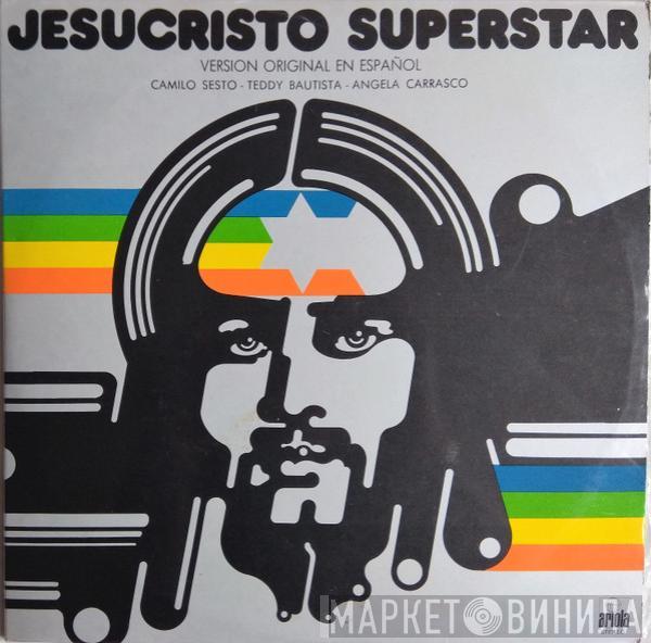 / Camilo Sesto / Teddy Bautista  Angela Carrasco  - Jesucristo Superstar (Versión Original En Español)