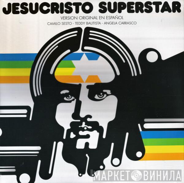 / Camilo Sesto / Teddy Bautista  Angela Carrasco  - Jesucristo Superstar (Versión Original En Español)