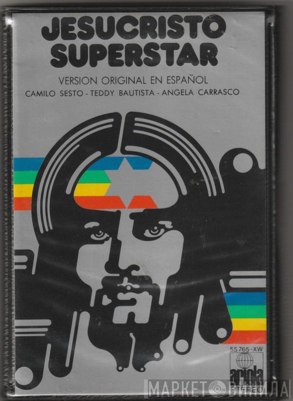 / Camilo Sesto / Teddy Bautista  Angela Carrasco  - Jesucristo Superstar (Versión Original En Español)