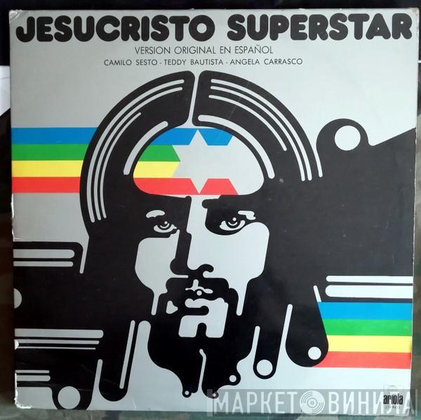 / Camilo Sesto / Teddy Bautista  Angela Carrasco  - Jesucristo Superstar (Versión Original En Español)