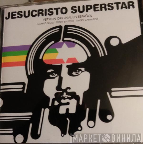 / Camilo Sesto / Teddy Bautista  Angela Carrasco  - Jesucristo Superstar (Versión Original En Español)