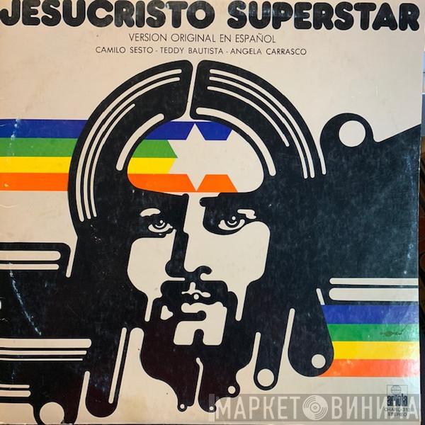/ Camilo Sesto / Teddy Bautista  Angela Carrasco  - Jesucristo Superstar (Versión Original En Español)