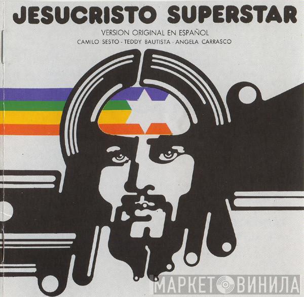 / Camilo Sesto / Teddy Bautista  Angela Carrasco  - Jesucristo Superstar (Versión Original En Español)