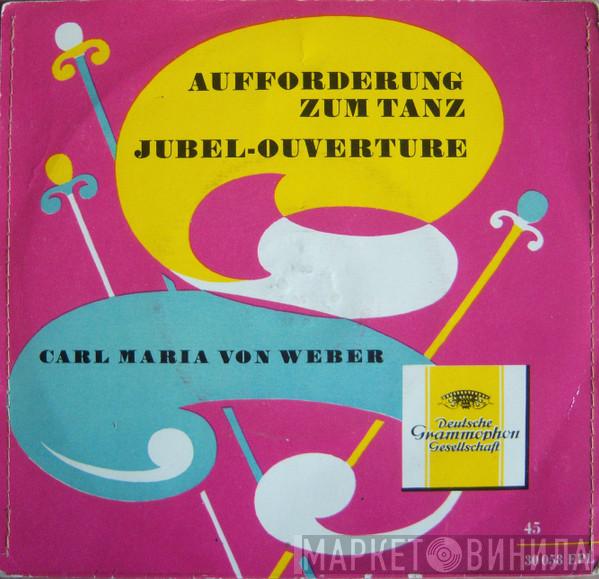 - Carl Maria von Weber , Bamberger Symphoniker  Ferdinand Leitner  - Aufforderung Zum Tanz / Jubel-Ouvertüre