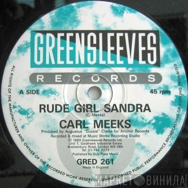 / Carl Meeks  Admiral Tibet  - Rude Girl Sandra / Give Us The Opportunity