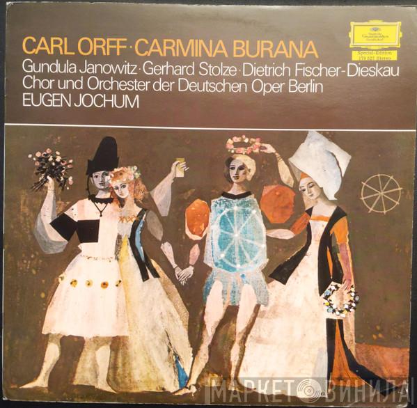 - Carl Orff · Gundula Janowitz · Gerhard Stolze / Dietrich Fischer-Dieskau Und Chor der Deutschen Oper Berlin / Orchester Der Deutschen Oper Berlin  Eugen Jochum  - Carmina Burana