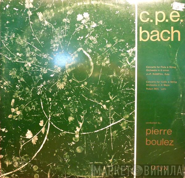 - Carl Philipp Emanuel Bach , Jean-Pierre Rampal , Robert Bex , Huguette Dreyfus under the direction of Orchestre National De L'Opéra De Paris  Pierre Boulez  - Concerto For Flute & String Orchestra in d minor / Concerto for 'Cello & String Orchestra in A Major