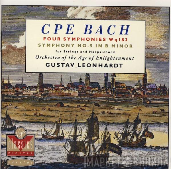, Carl Philipp Emanuel Bach , Orchestra Of The Age Of Enlightenment  Gustav Leonhardt  - Four Symphonies Wq 183/Symphony No. 5 In B Minor