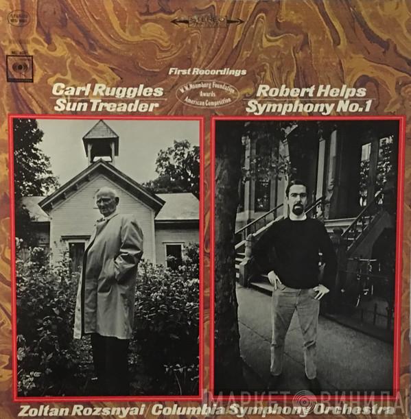 / Carl Ruggles , Robert Helps / Zoltan Rozsnyai  Columbia Symphony Orchestra  - Sun Treader / Symphony No. 1