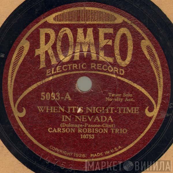 / Carson Robison Trio  Gene Autry  - When It's Night-Time In Nevada / That's How I Got My Start