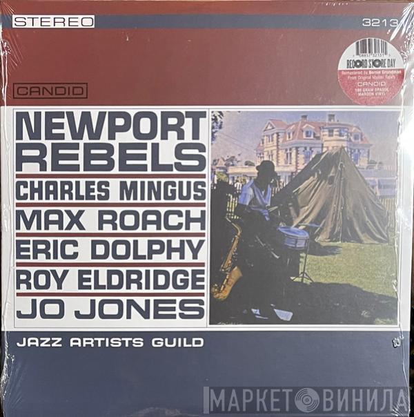 , Charles Mingus , Max Roach , Eric Dolphy , Roy Eldridge  Jo Jones  - Newport Rebels / Jazz Artists Guild