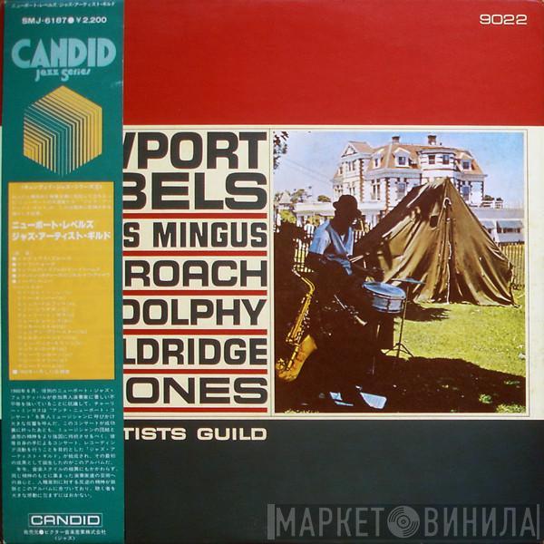 , Charles Mingus , Max Roach , Eric Dolphy , Roy Eldridge  Jo Jones  - Newport Rebels / Jazz Artists Guild