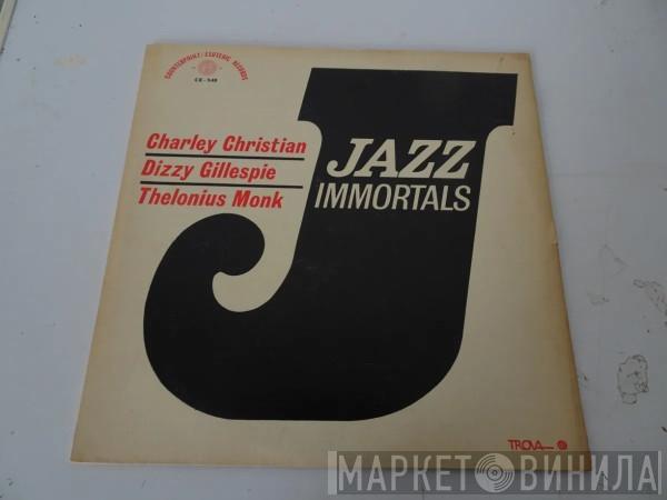 / Charlie Christian / Dizzy Gillespie  Thelonious Monk  - Jazz Immortals