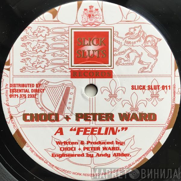 + Choci  Peter Ward  - Feelin'