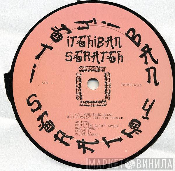 / Chris "The Glove" Taylor / David Storrs / Karlos Z  Victor Flores  - Itchiban Scratch