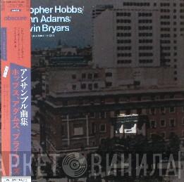 / Christopher Hobbs / John Adams  Gavin Bryars  - Ensemble Pieces