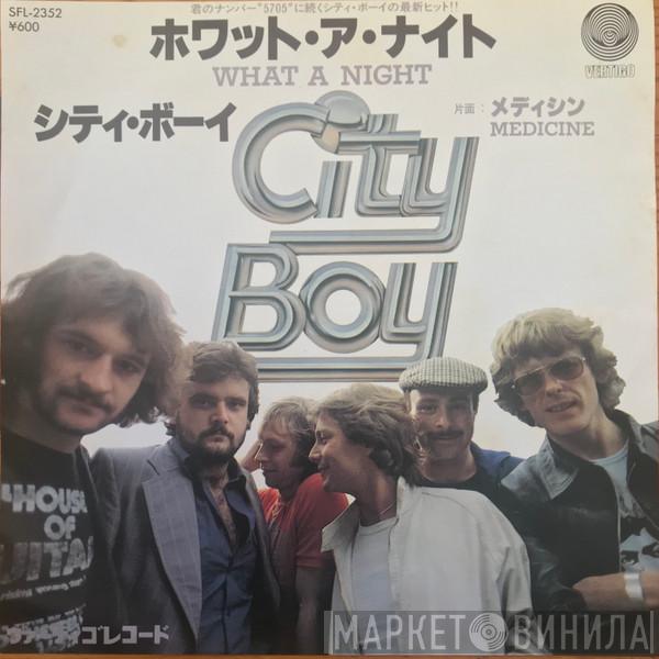 = City Boy  City Boy  - What A Night = ホワット・ア・ナイト