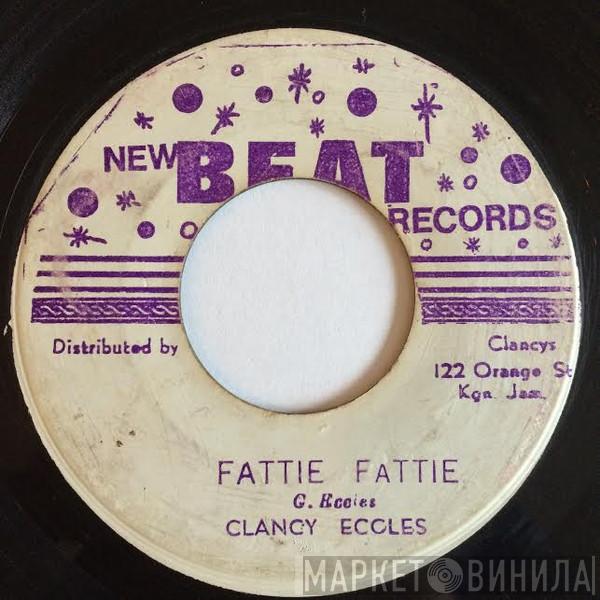 / Clancy Eccles  The Dynamites  - Fattie Fattie / Tribute To Drumbago