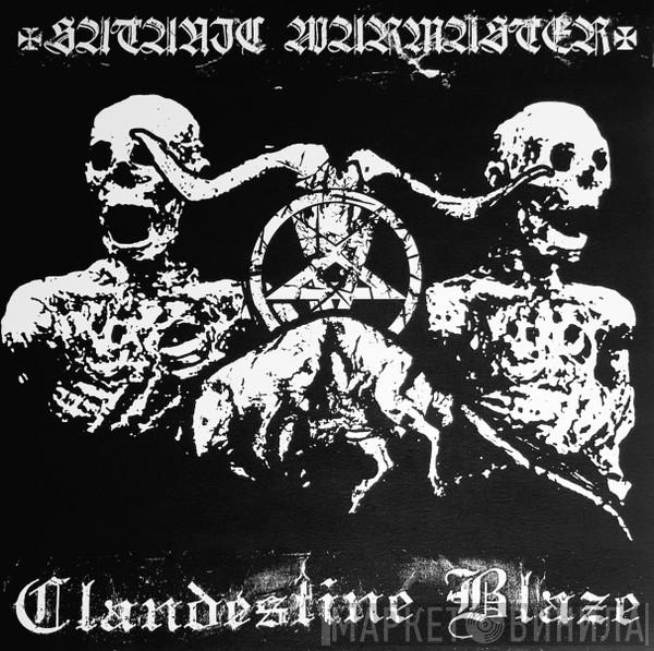 / Clandestine Blaze  Satanic Warmaster  - Clandestine Blaze / Satanic Warmaster