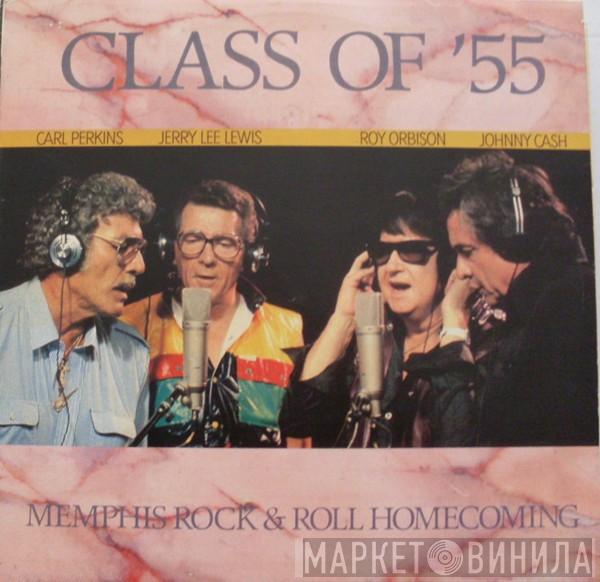 = Class Of '55 / Carl Perkins / Jerry Lee Lewis / Roy Orbison  Johnny Cash  - Memphis Rock & Roll Homecoming