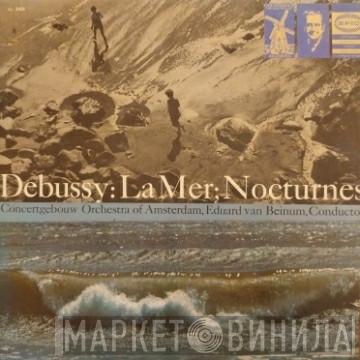 , Claude Debussy , Concertgebouworkest  Eduard van Beinum  - La Mer / Trois Nocturnes