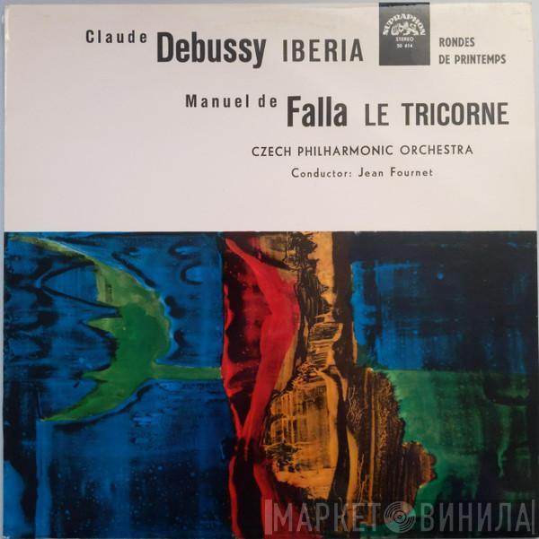 / Claude Debussy , Manuel De Falla , The Czech Philharmonic Orchestra  Jean Fournet  - Iberia / Rondes De Printemps / Le Tricorne
