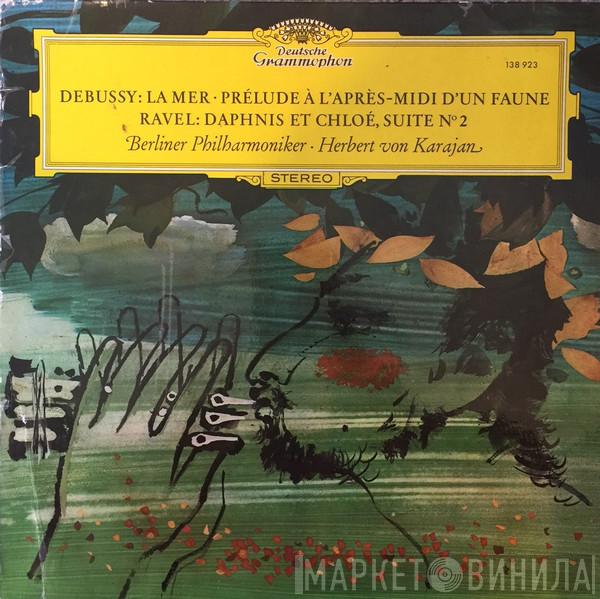 / Claude Debussy - Maurice Ravel · Berliner Philharmoniker  Herbert von Karajan  - La Mer · Prélude À L'Après-Midi D'Un Faune / Daphnis Et Chloé, Suite N° 2