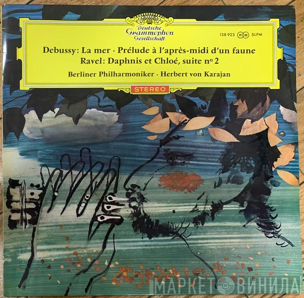 / Claude Debussy - Maurice Ravel · Berliner Philharmoniker  Herbert von Karajan  - La Mer · Prélude À L'Après-Midi D'Un Faune / Daphnis Et Chloé, Suite N° 2