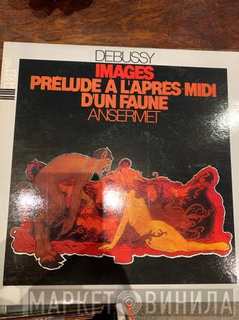 / Claude Debussy  Ernest Ansermet  - Images / Preludes A L'Aupres Midi D'Un Faune