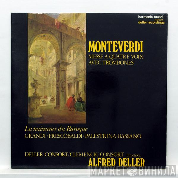 , Claudio Monteverdi , Alessandro Grandi , Girolamo Frescobaldi , Giovanni Pierluigi da Palestrina , Giovanni Bassano / Clemencic Consort , Dir. Deller Consort  Alfred Deller  - Messe À Quatre Voix Avec Trombones / La Naissance Du Baroque