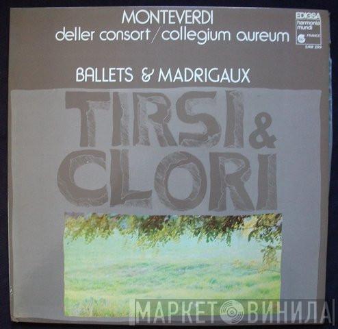- Claudio Monteverdi / Deller Consort  Collegium Aureum  - Ballets & Madrigaux