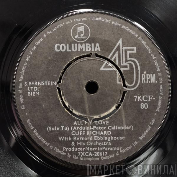 , Cliff Richard , The Bernard Ebbinghouse Orchestra  Norrie Paramor And His Orchestra  - All My Love / Sweet Little Jesus Boy