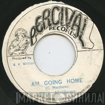 / Clive Matthews  Percival All Stars  - Am Going Home / Hop Ki Do Skank