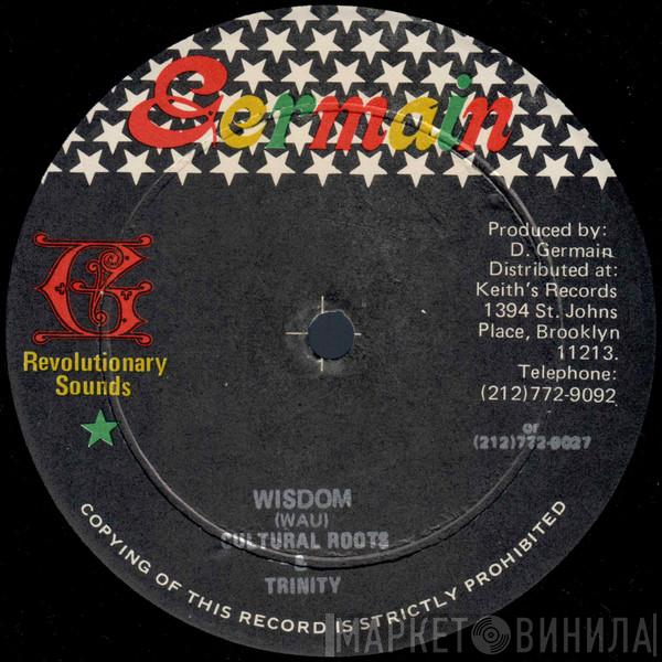 , Cultural Roots  Trinity   - Wisdom / Easy Living