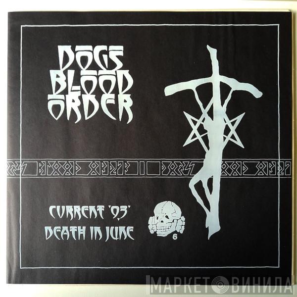 / Current 93 / Dogs Blood Order  Death In June  - Dogs Blood Order