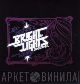 + DJ Die Featuring Interface   William Cartwright  - Bright Lights (Joker Remix)