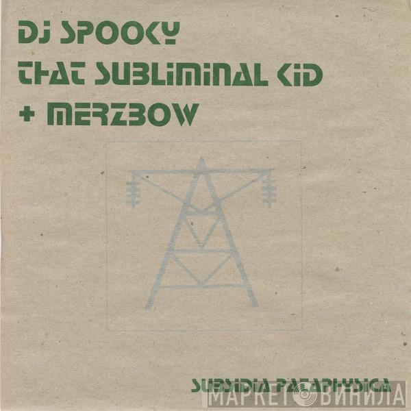 + DJ Spooky  Merzbow  - Subsidia Pataphysica