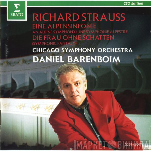 / Daniel Barenboim - The Chicago Symphony Orchestra  Richard Strauss  - Eine Alpensinfonie / Die Frau Ohne Schatten