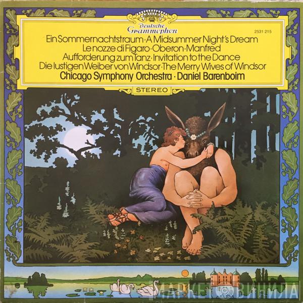 , Daniel Barenboim  The Chicago Symphony Orchestra  - Ein Sommernachtstraum / A Midsummer Night's Dream / Le Nozze di Figaro / Oberon / Manfred / Invitation To The Dance / The Merry Wives Of Windsor