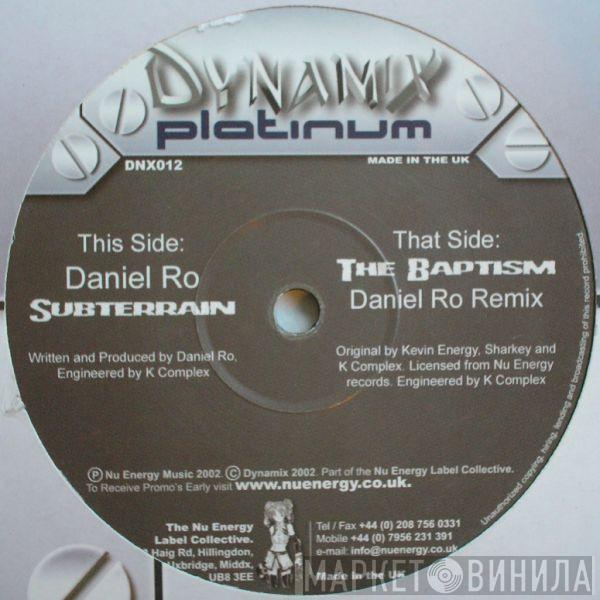 / Daniel Ro , Kevin Energy & Sharkey  K Complex  - Subterrain / The Baptism