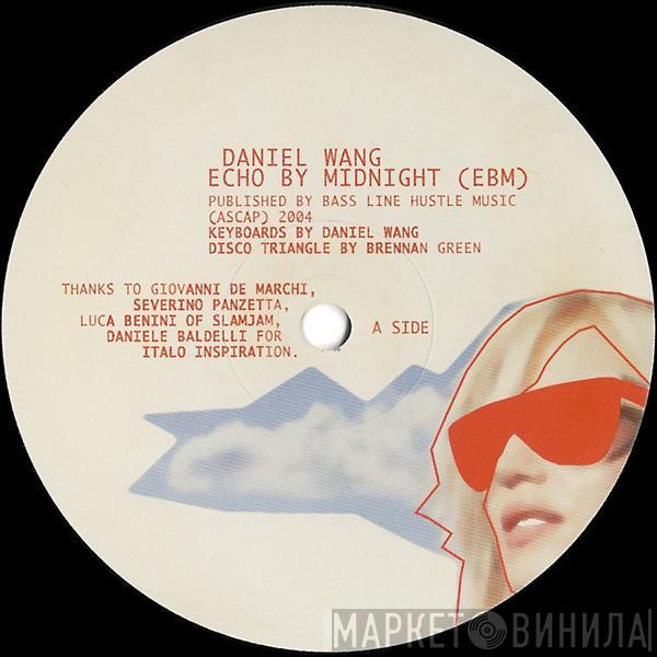 / Daniel Wang  Carlos Hernandez  - Echo By Midnight / Roller Giggle