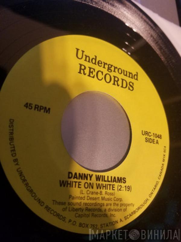 / Danny Williams  The Rivingtons  - White On White / Papa-Oom-Mow-Mow