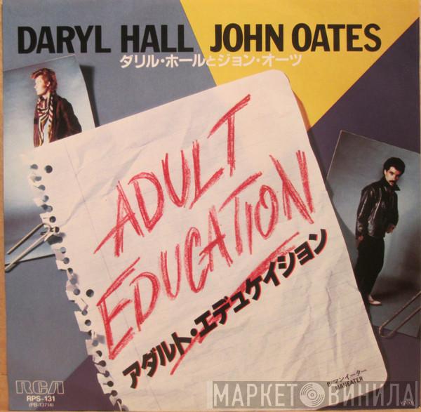 = Daryl Hall & John Oates  Daryl Hall & John Oates  - Adult Education = アダルト・エデュケイション